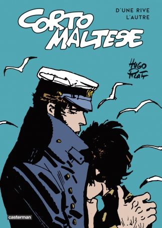 CORTO MALTESE - D'UNE RIVE L'AUTRE - 