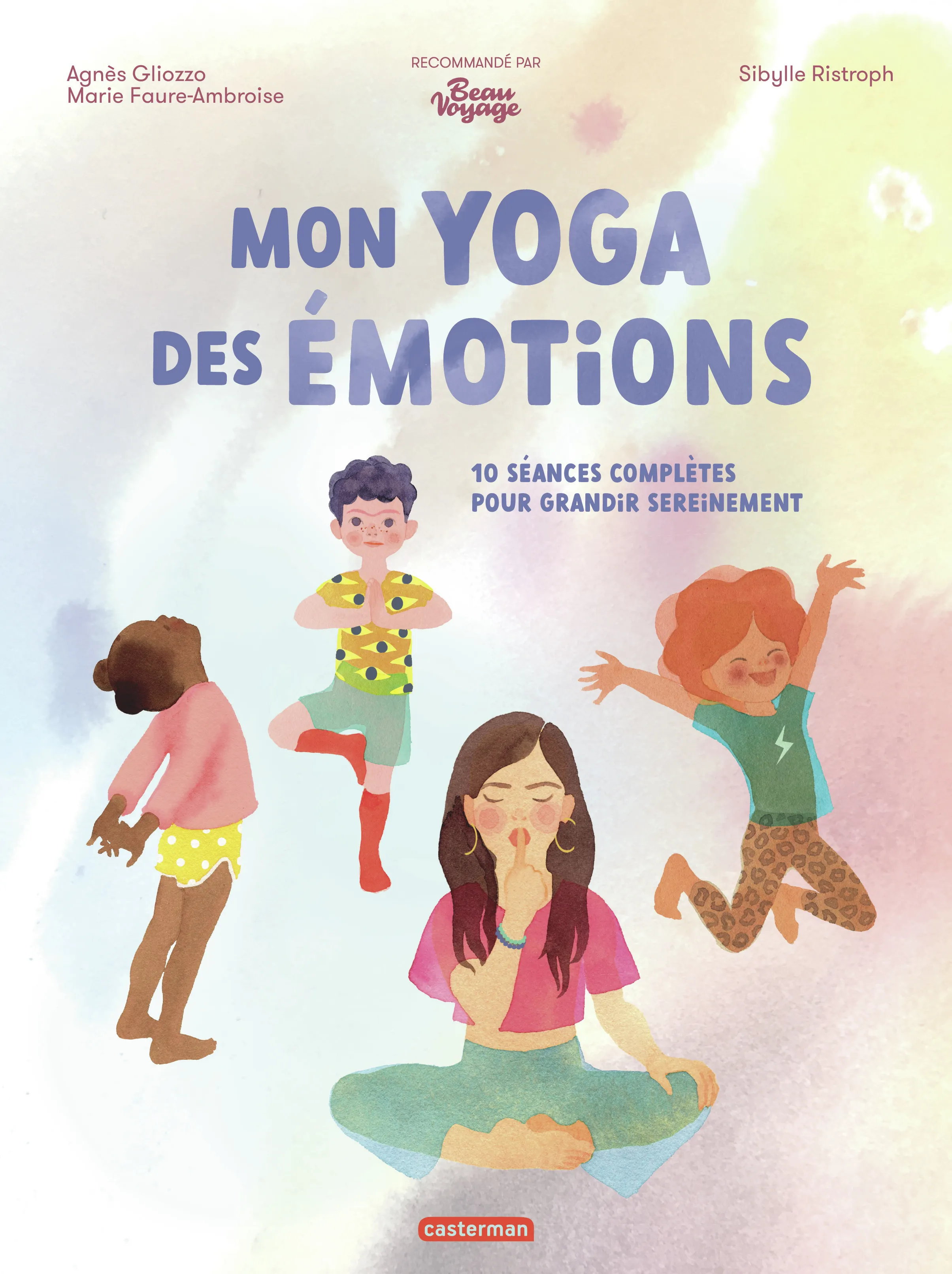 MON YOGA DES EMOTIONS - 10 SEANCES COMPLETES POUR GRANDIR SEREINEMENT