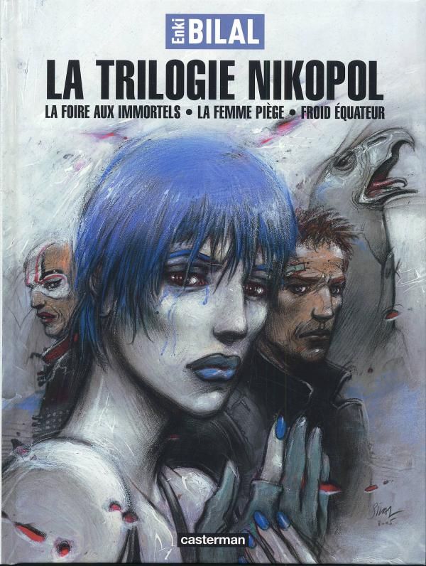 LA TRILOGIE NIKOPOL - LA FOIRE AUX IMMORTELS, LA FEMME PIEGE, FROID EQUATEUR