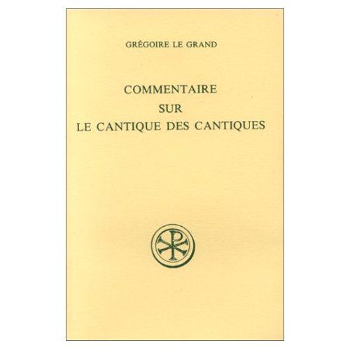 COMMENTAIRE SUR LE CANTIQUE DES CANTIQUES