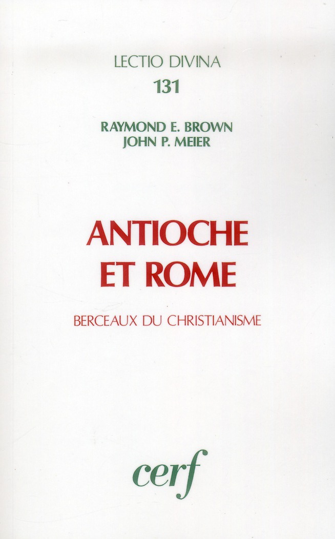ANTIOCHE ET ROME - BERCEAUX DU CHRISTIANISME