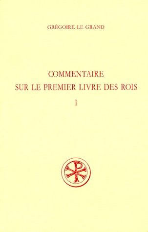 COMMENTAIRE SUR LE PREMIER LIVRE DES ROIS - TOME 1