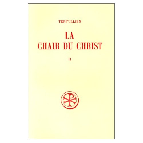 LA CHAIR DU CHRIST - TOME 2