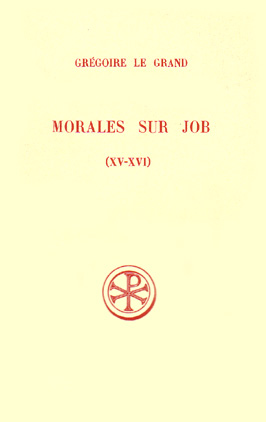 MORALES SUR JOB (LIVRES XV-XVI)