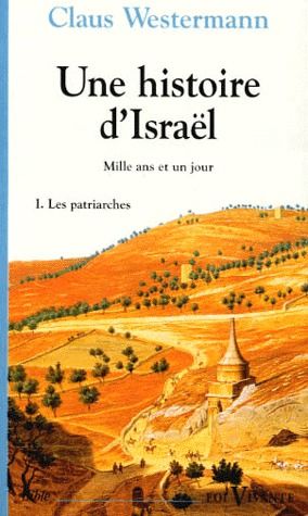 UNE HISTOIRE D'ISRAEL, MILLE ANS ET UN JOUR, I