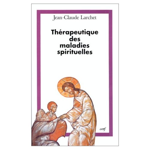 THERAPEUTIQUE DES MALADIES SPIRITUELLES