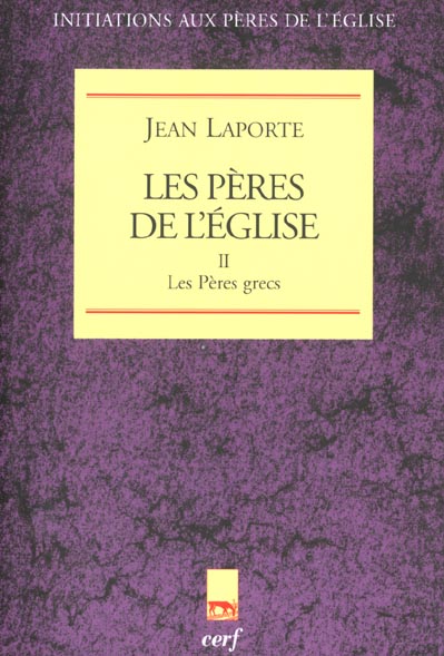 LES PERES DE L'EGLISE - TOME 2 LES PERES GRECS