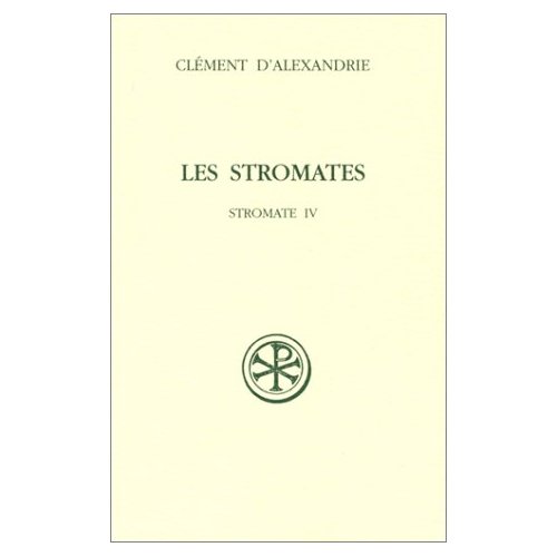 SC 463 LES STROMATES, IV