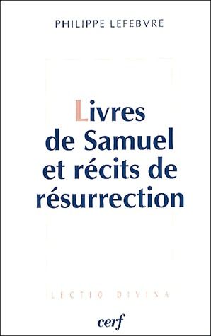 LIVRES DE SAMUEL ET RECITS DE RESURRECTION