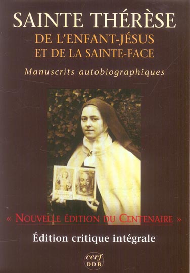 SAINTE THERESE DE L'ENFANT-JESUS ET DE LA SAINTE-FACE - MANUSCRITS AUTOBIOGRAPHIQUES