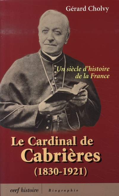 LA CARDINAL DE CABRIERES (1830-1921)
