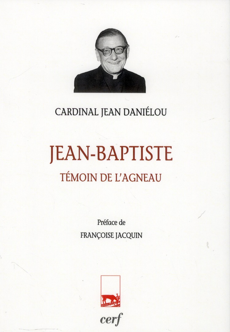 JEAN-BAPTISTE, TEMOIN DE L'AGNEAU