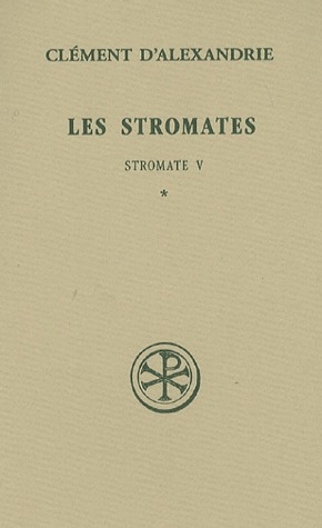 LES STROMATES - TOME 1