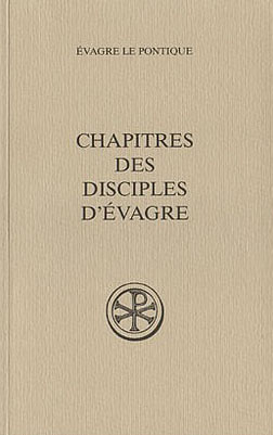 SC 514 CHAPITRES DES DISCIPLES D' EVAGRE