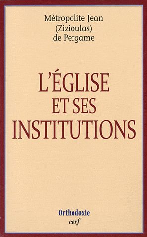 L'EGLISE ET SES INSTITUTIONS