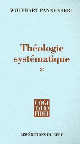 THEOLOGIE SYSTEMATIQUE