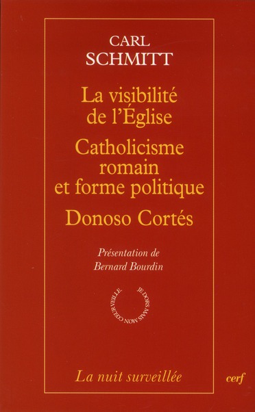 LA VISIBILITE DE L'EGLISE - CATHOLICISME ROMAIN ETFORME POLITIQUE - DONOSO CORTES