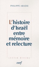 L'HISTOIRE D'ISRAEL ENTRE MEMOIRE ET RELECTURE