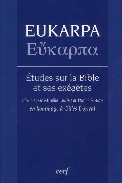 EUKARPA - ETUDES SUR LA BIBLE ET SES EXEGETES