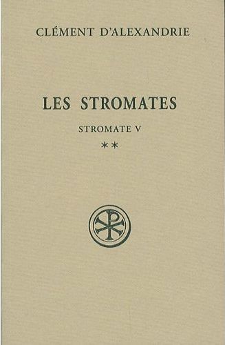 LES STROMATES - TOME 2