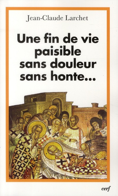 UNE FIN DE VIE PAISIBLE, SANS DOULEUR, SANS HONTE...