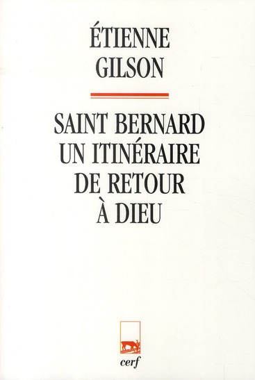 SAINT BERNARD - UN ITINERAIRE DE RETOUR A DIEU
