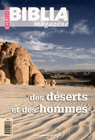 BIBLIA MAGAZINE - HORS SERIE GUIDE - NUMERO 3 DES DESERTS ET DES HOMMES