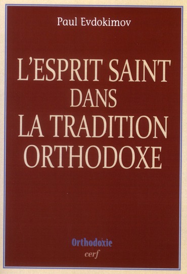L'ESPRIT SAINT DANS LA TRADITION ORTHODOXE