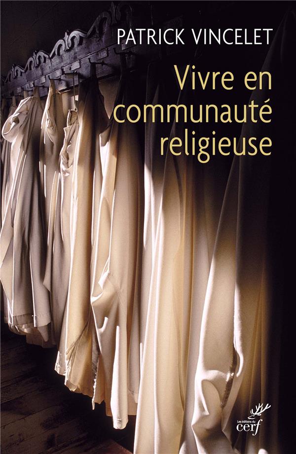 VIVRE EN COMMUNAUTE RELIGIEUSE