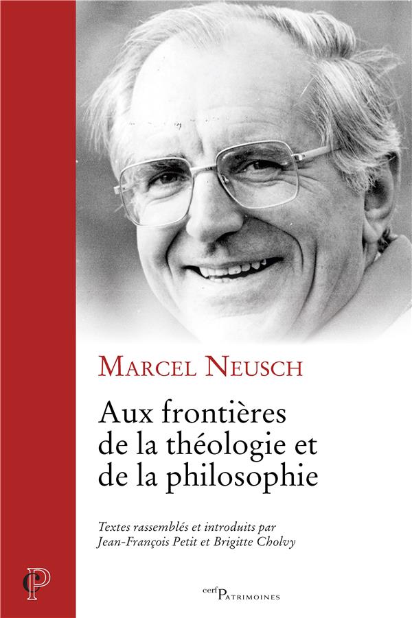 AUX FRONTIERES DE LA THEOLOGIE ET DE LA PHILOSOPHIE