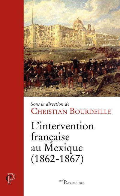 L'INTERVENTION FRANCAISE AU MEXIQUE (1862-1867)