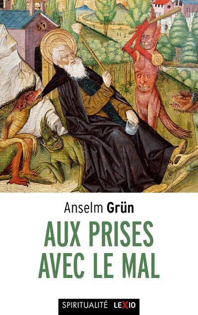 AUX PRISES AVEC LE MAL