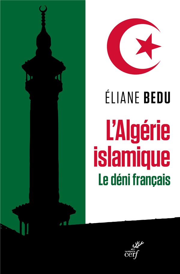 L'ALGERIE ISLAMIQUE. LE DENI FRANCAIS