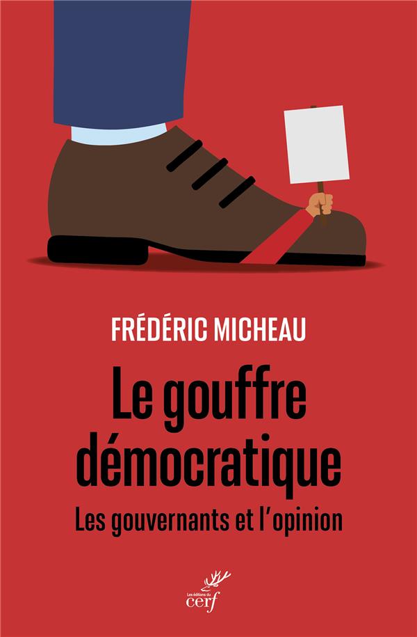 LE GOUFFRE DEMOCRATIQUE - LES GOUVERNANTS ET L'OPINION