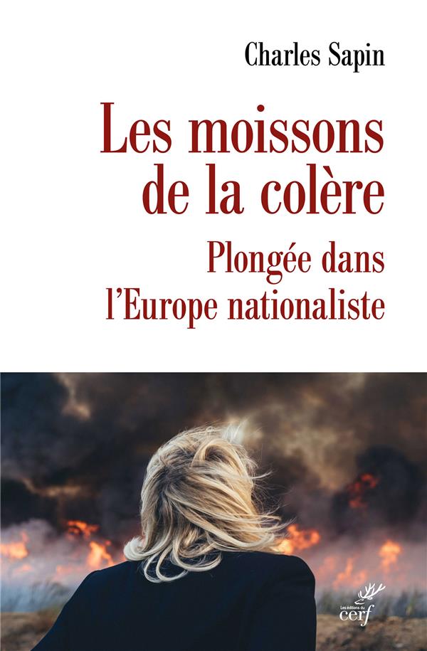 LES MOISSONS DE LA COLERE. - PLONGEE DANS L'EUROPE NATIONALISTE