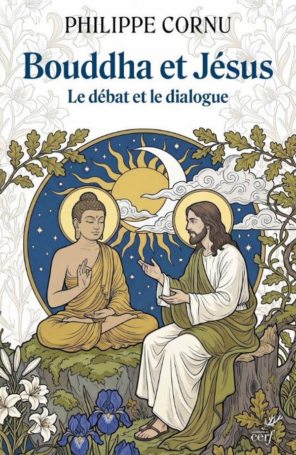 BOUDDHA ET JESUS - LE DEBAT ET LE DIALOGUE