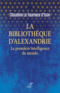 LA BIBLIOTHEQUE D'ALEXANDRIE