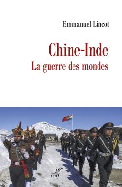 CHINE-INDE - LA GUERRE DES MONDES
