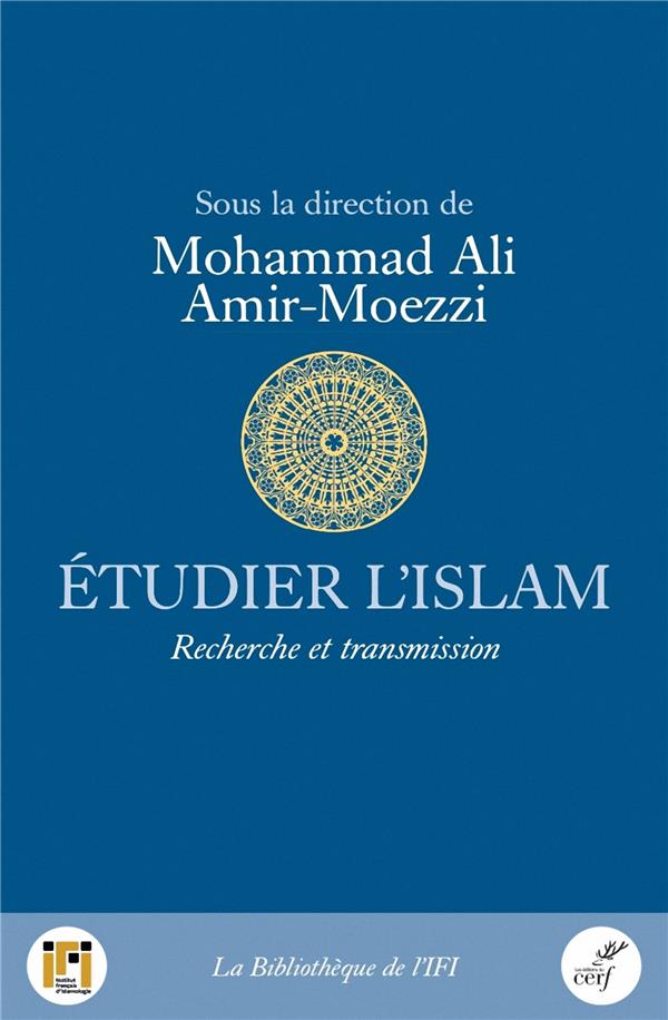 ETUDIER L'ISLAM - RECHERCHE ET TRANSMISSION