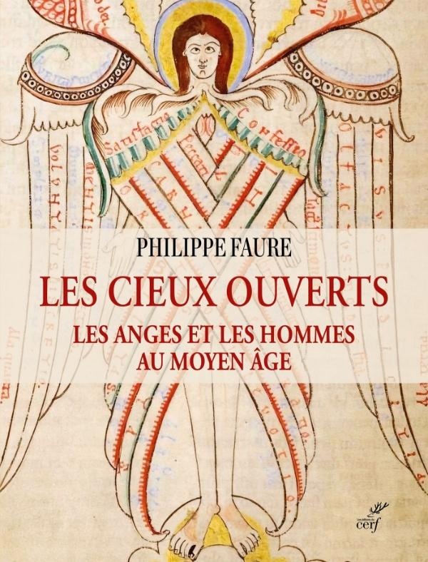 LES CIEUX OUVERTS - LES ANGES ET LES HOMMES AU MOYEN AGE
