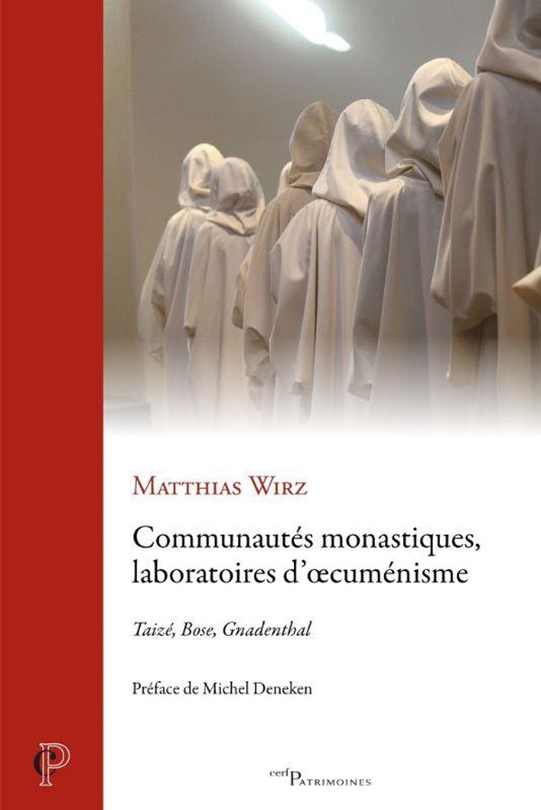 COMMUNAUTES MONASTIQUES, LABORATOIRES D'OECUMENISME - TAIZIE, BOSE, GNADENTHAL