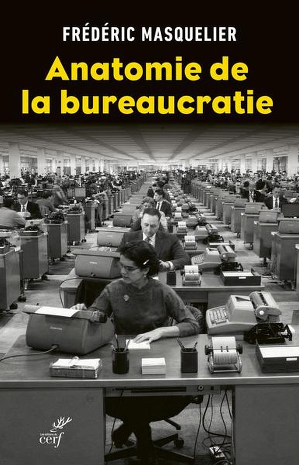 ANATOMIE DE LA BUREAUCRATIE