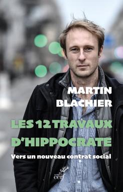 LES 12 TRAVAUX D'HIPPOCRATE - VERS UN NOUVEAU CONTRAT SOCIAL