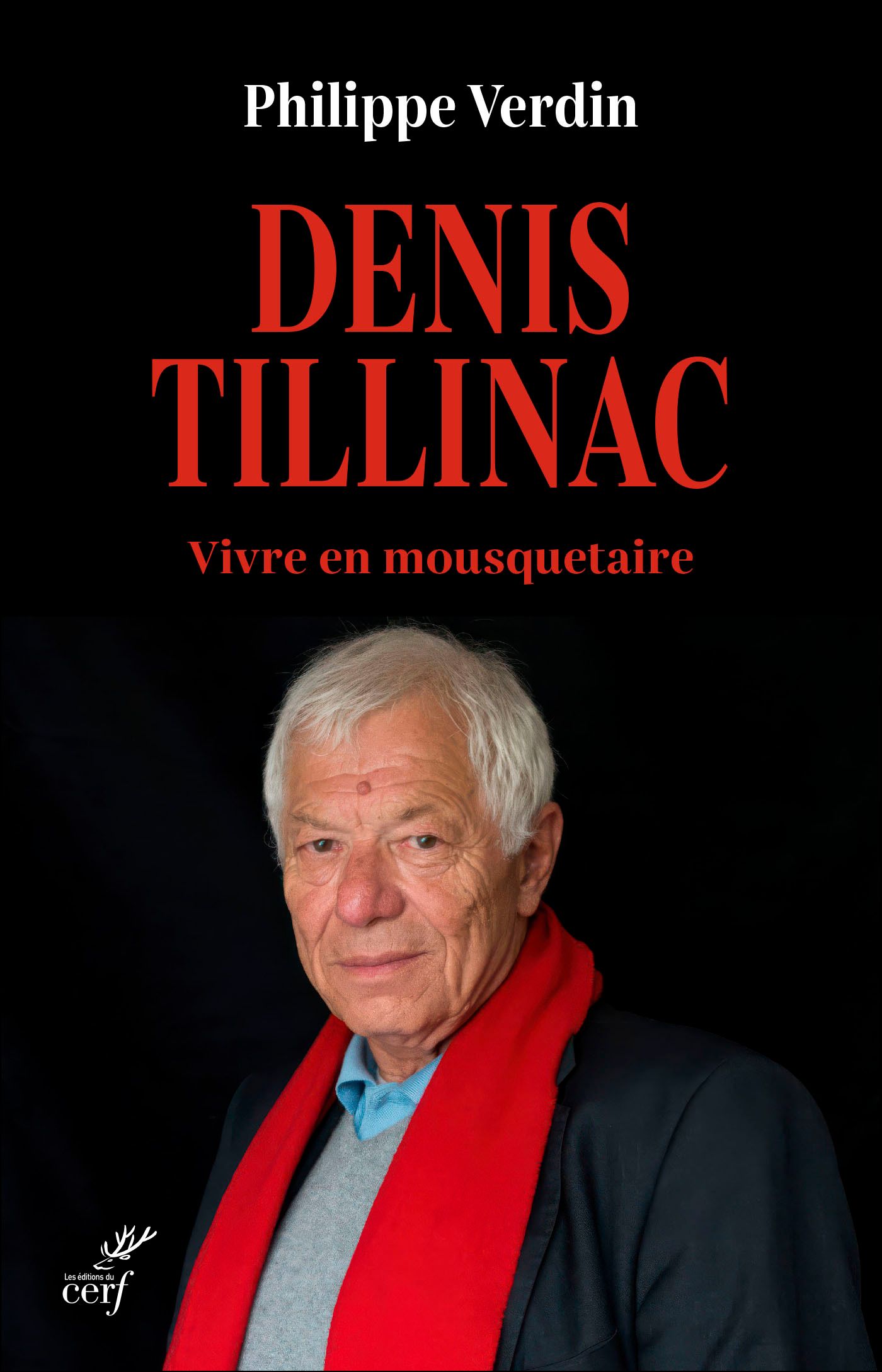 DENIS TILLINAC - VIVRE EN MOUSQUETAIRE
