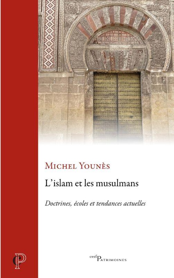 L'ISLAM ET LES MUSULMANS - DOCTRINES, ECOLES, ET TENDANCES ACTUELLES