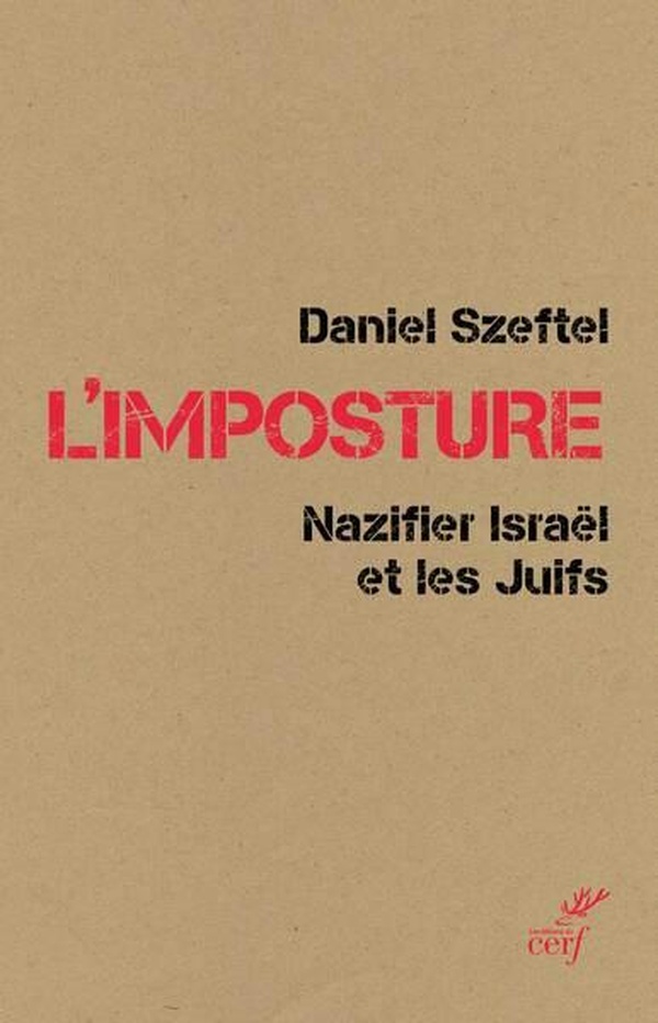 L'IMPOSTURE - NAZIFIER ISRAEL ET LES JUIFS
