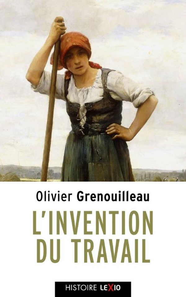 L'INVENTION DU TRAVAIL