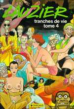 LAUZIER - TRANCHES DE VIE - TOME 4 - TRANCHES DE VIE - TOME 4