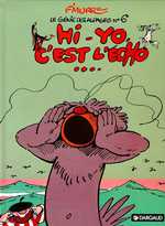 LE GENIE DES ALPAGES - TOME 6 - HI-YO, C'EST L'ECHO