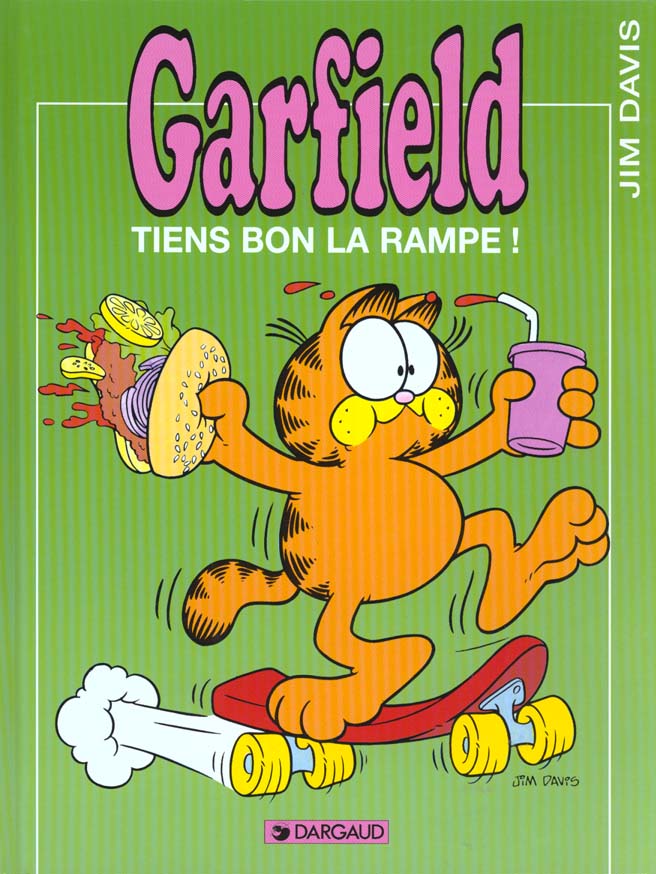 GARFIELD - T10 - GARFIELD - TIENS BON LA RAMPE !